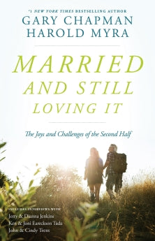 Married and Still Loving It: The Joys And Challenges Of the Second Half