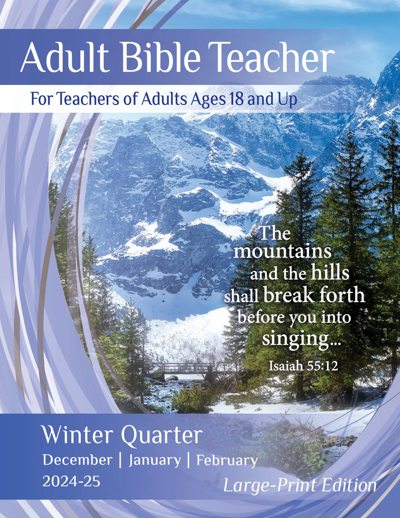 Adult Bible Teacher Large Print Edition Sunday School Book (Winter QTR)