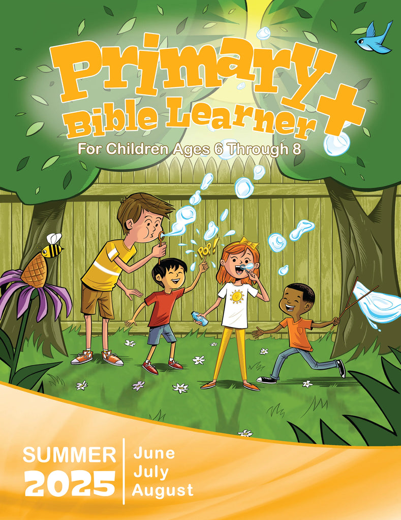 Primary Bible Learner Sunday School Summer Quarter 2025 (June-August)
