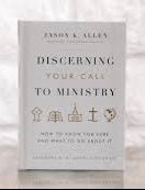 Discerning Your Call to Ministry: How to Know For Sure And What To Do About It