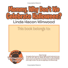 Mommy, Why Don't We Celebrate Halloween? (The 