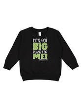 He's Got Big Plans For Me Toddler Long Sleeve T-Shirt