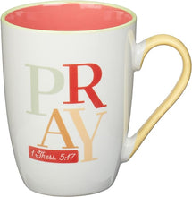 Pray Continually-1 Thessalonians 5:17 Ceramic Mug