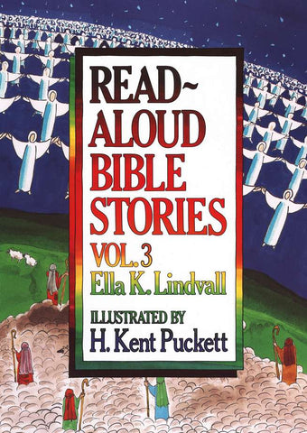 Read Aloud Bible Stories Volume 3