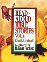 Read Aloud Bible Stories Volume 4