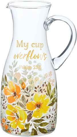 My Cup Overflows Glass Pitcher- Psalms 23:5