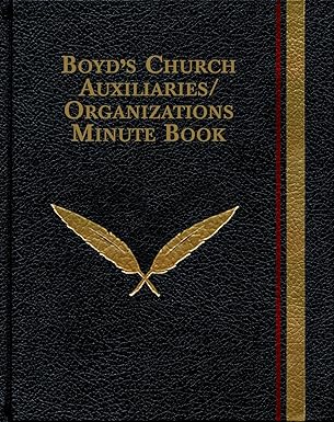 Boyd's Church Auxiliaries/Organizations Minute Book