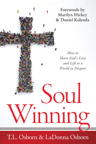 Soul Winning: How To Share God's Love And Life To A World In Despair, Paperback