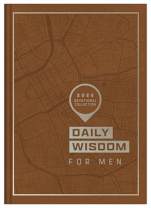 Daily Wisdom for Men 2026 Devotional Collection (Annual Edition)