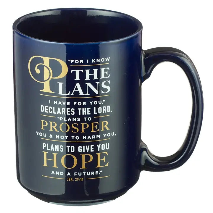 For I know the Plans Coffee Mug- Jeremiah 29:11