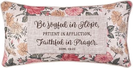 Be Joyful in Hope, Patient in Tribulation, Faithful in Prayer-Romans Rectangular Pillow