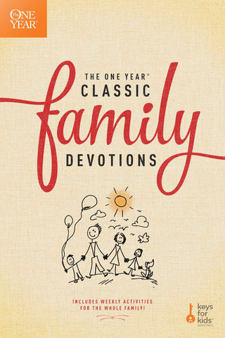 The One Year Classic Family Devotions Includes Weekly Activities For The Family