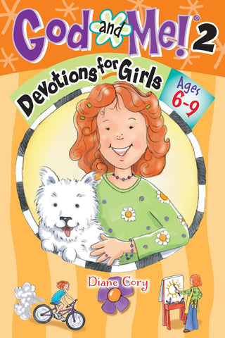 God and Me! Volume 2, Devotions for Girls Ages 6-9