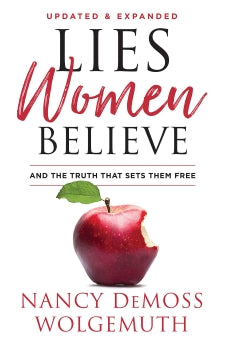 Lies Women Believe: And The Truth That Makes Them Free