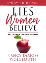 Lies Women Believe + Study Guide For Lies Women Believe Nancy Demoss Wolgemuth