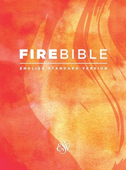 ESV Fire Bible English Standard Version