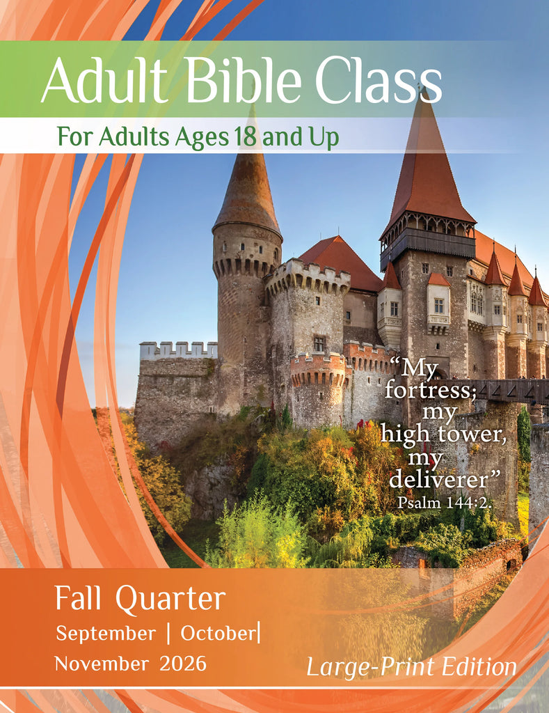 Adult Bible Class Large Print Edition FALL 2026 (September-November)