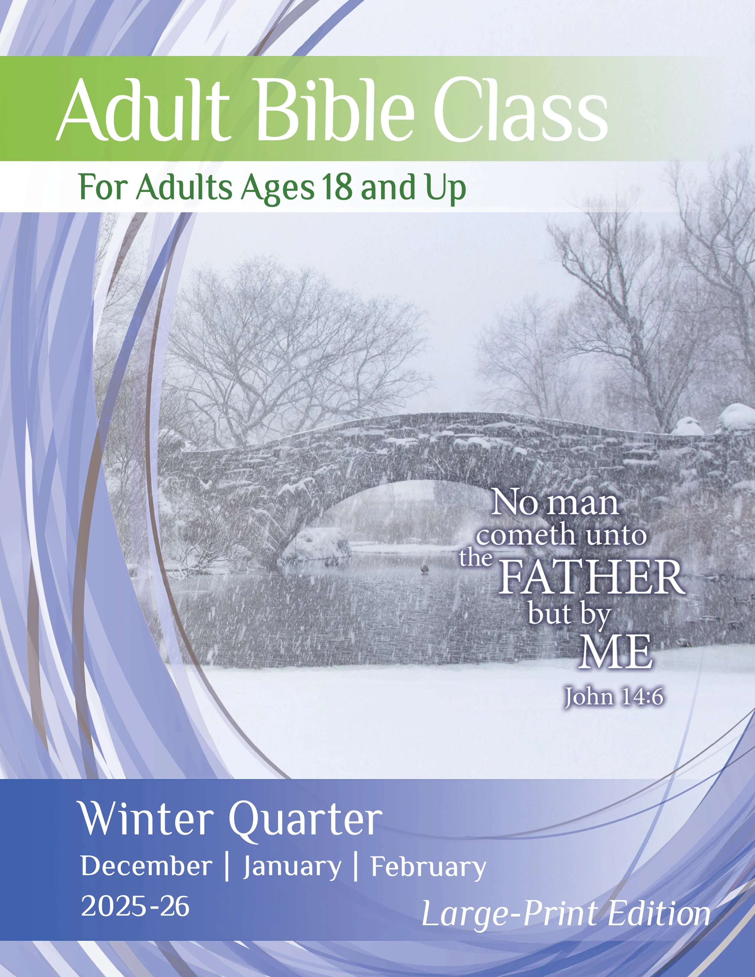 Adult Bible Class Large Print Edition Winter Quarter 2025-2026 (December-February)