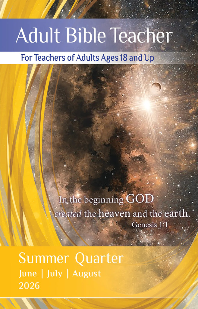 Adult Bible Teacher Regular Print Edition Summer Quarter 2026 (June-August)