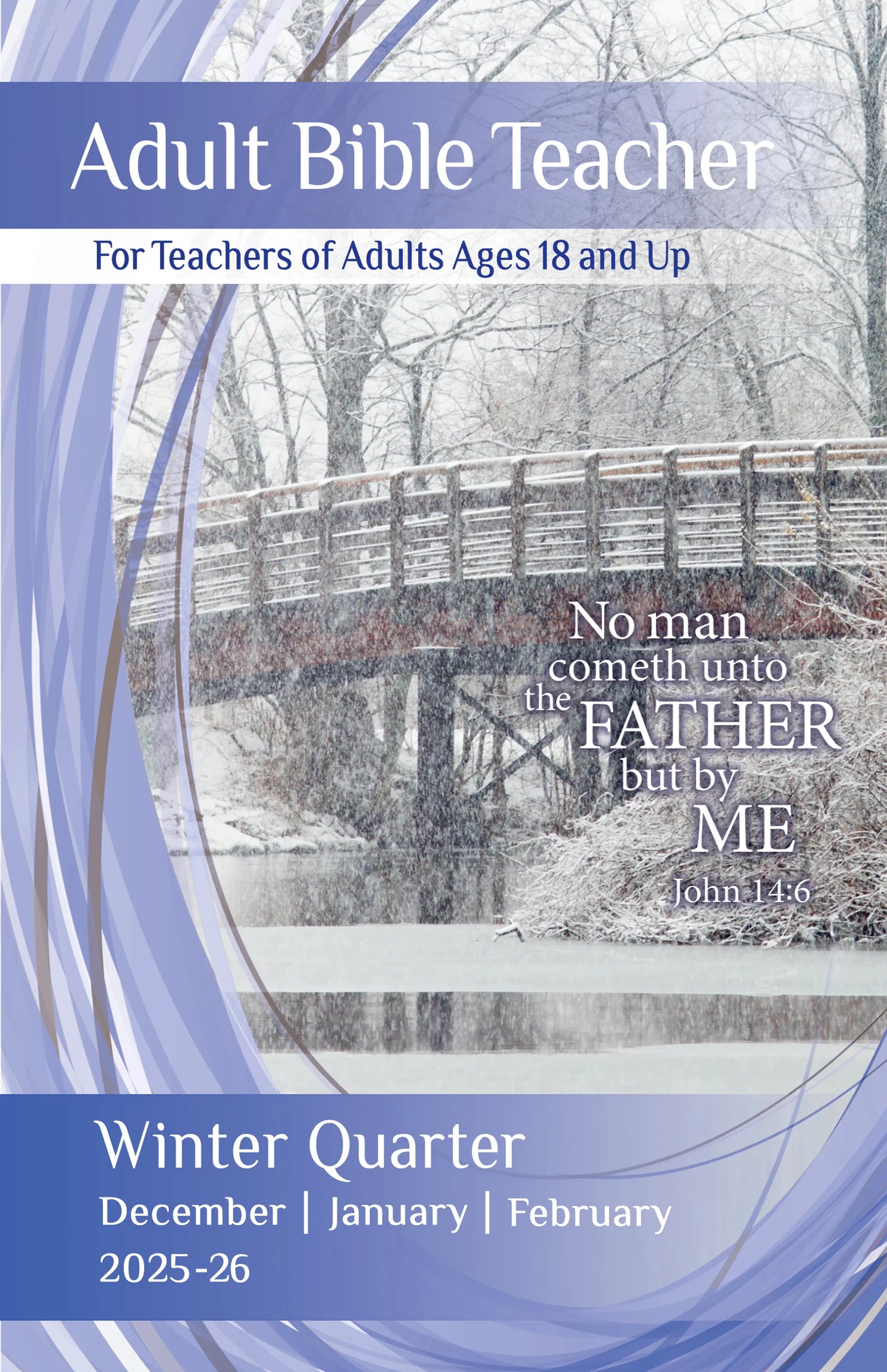 Adult Bible Teacher Large Print Edition Winter Quarter 2025-2026 (December-February)