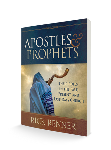 Apostles And Prophets: Their Roles In The Past, Present, And Last-Days Church, Paperback