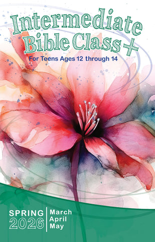 Intermediate Bible Class Spring Quarter 2026 (March-May)