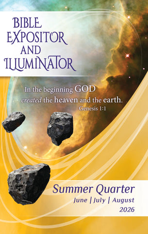Bible Expositor And Illuminator SUMMER Quarter (June-August) Regular Print Edition