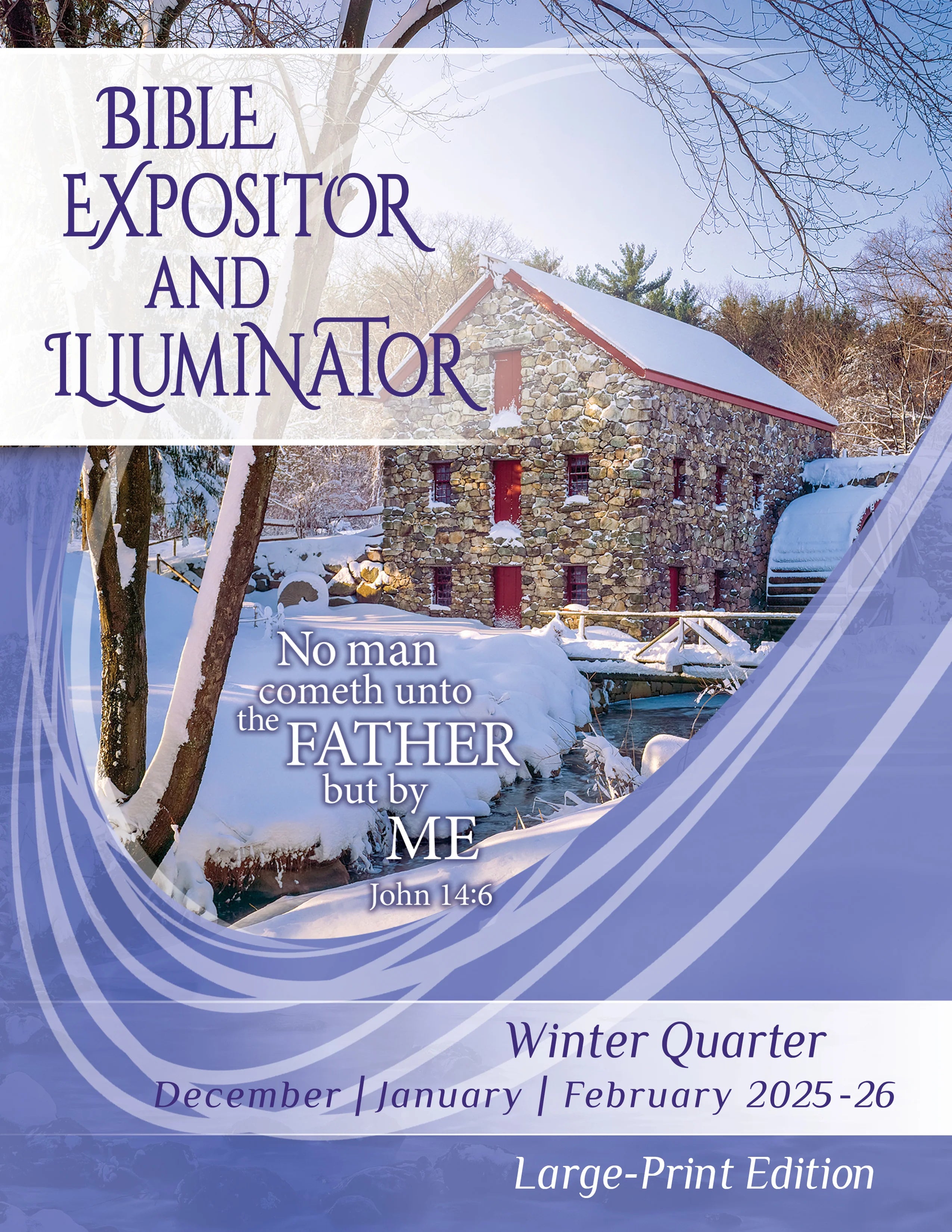 Bible Expositor/ Illuminator Large-Print Winter Quarter 2025-2026 (December-February)