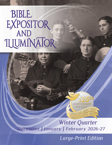 Bible Expositor/ Illuminator Large-Print Winter Quarter 2026-2027 (December-February)