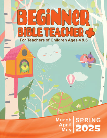 Beginner Bible Teacher Sunday School Spring Quarter 2025 (March-May)