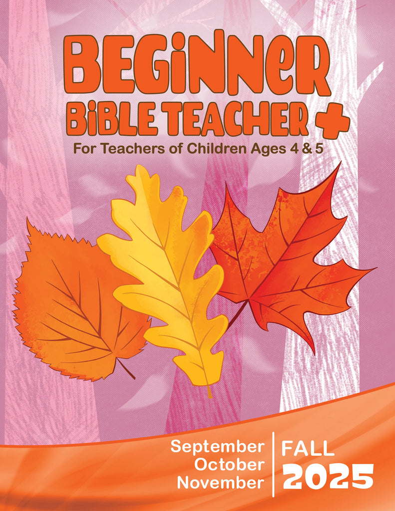 Beginner Bible Teacher + Fall Quarter 2025 (September-November)