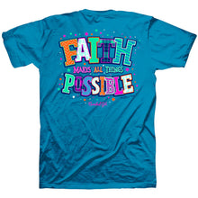 Girls Womens T-Shirt Faith Makes All Things Possible