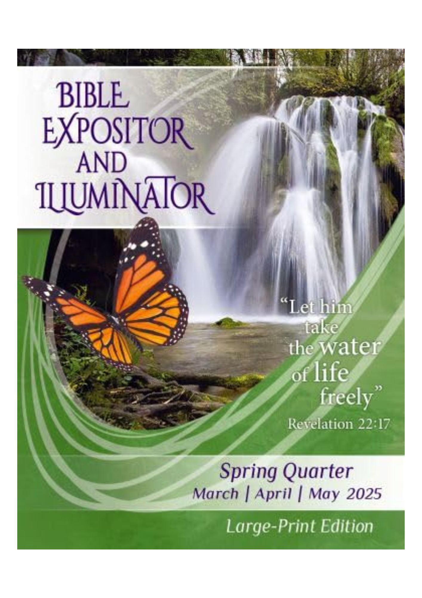 Bible Expositor and Illuminator Sunday School, Large Print, Spring QTR (March-May)