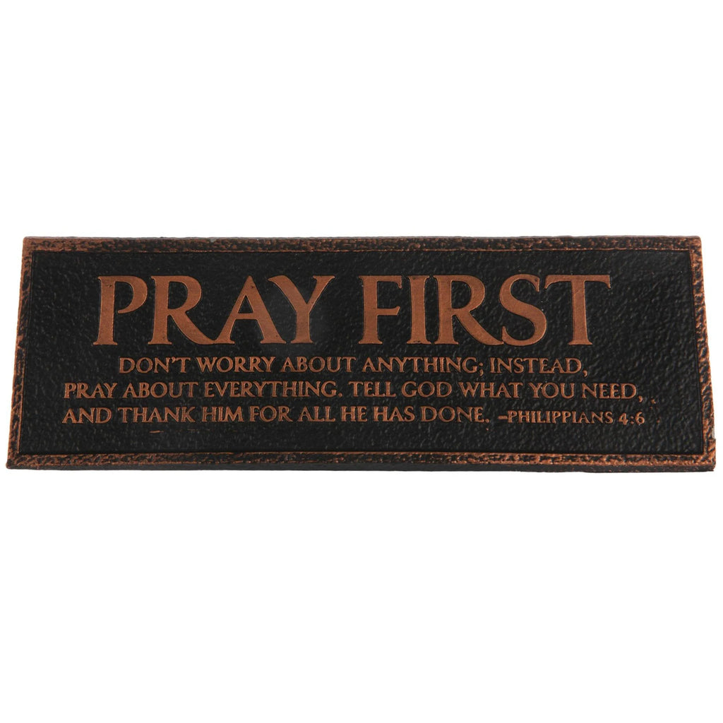 Pray First Reminder Desktop Plaque
