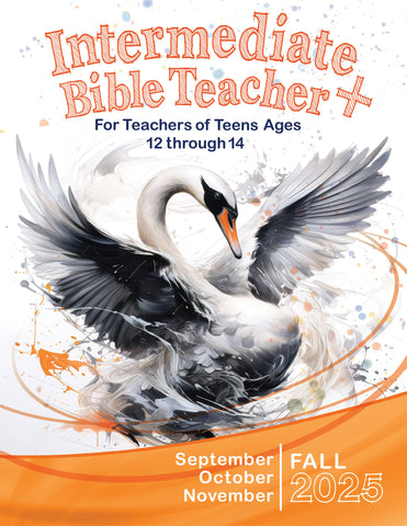 Intermediate Bible Teacher Sunday School Fall Quarter 2025 (September-November)