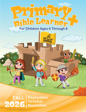 Primary Bible Learner Sunday School Fall Quarter 2026 (September-November)
