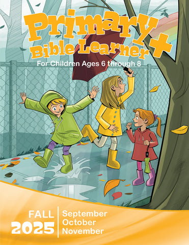 Primary Bible Learner Sunday School Fall Quarter 2025 (September-November)