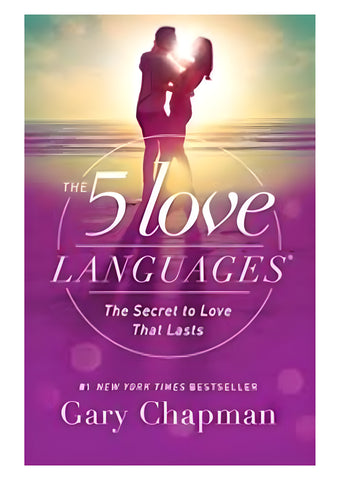 5 Love Languages: The Secret to Love that Lasts