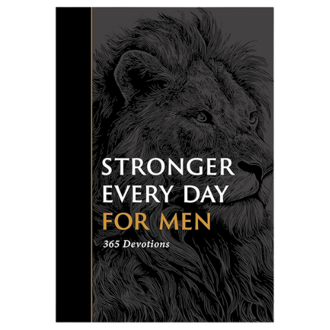 Stronger Every Day for Men 365 Devotions