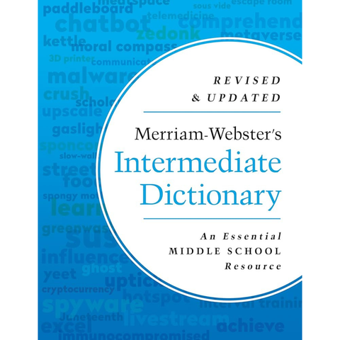 Merriam-Webster's Intermediate Dictionary: An Essential Middle School Resource Grades 6-8