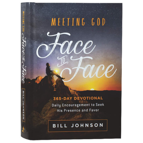 Meeting God Face to Face: Daily Encouragement to Seek His Presence and Favor