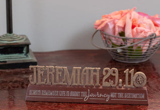 Jeremiah 29:11 Life is About the Journey Tabletop Word Plaque