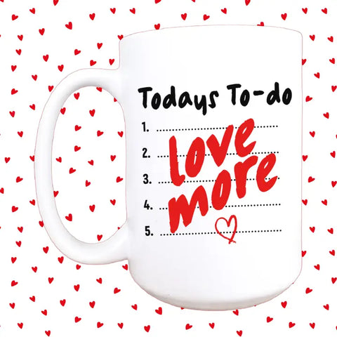 Love More Coffee Mug