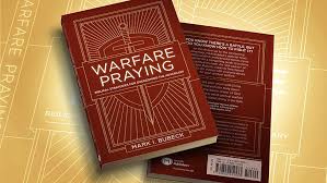 Warfare Praying: Biblical Strategies For Overcoming the Adversary