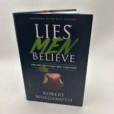 Lies Men Believe: And The Truth That Sets Them Free