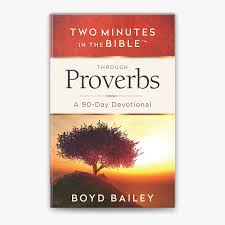 Two Minutes in the Bible Through Proverbs A 90-Day Devotional