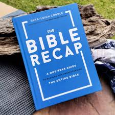 The Bible Recap: A One-Year Guide to Reading and Understanding the Entire Bible, Hardcover