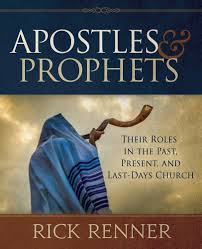 Apostles And Prophets: Their Roles In The Past, Present, And Last-Days Church, Paperback