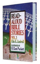 Read Aloud Bible Stories Volume 3