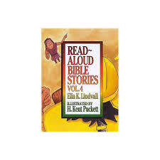 Read Aloud Bible Stories Volume 4